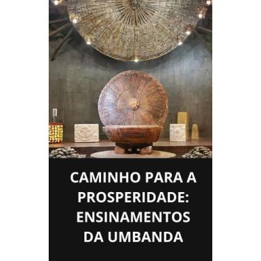 Imagem de Livro Caminho para a Prosperidade Ensinamentos da Umbanda