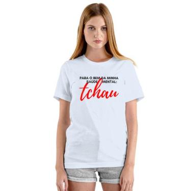 Imagem de Camiseta Para o Bem da Saúde Mental Tchau Camisa Personalizada Blusa A