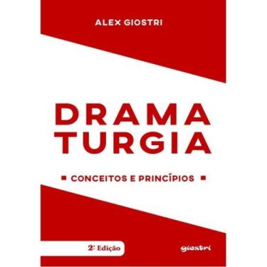 Imagem de DRAMATURGIA: CONCEITOS E PRINCÍPIOS 2ª EDIÇÃO - GIOSTRI
