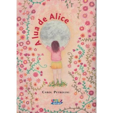 Imagem de Lua De Alice, A - Uma Historia Sobre A Primeira Menstruacao E Ciclos Femininos