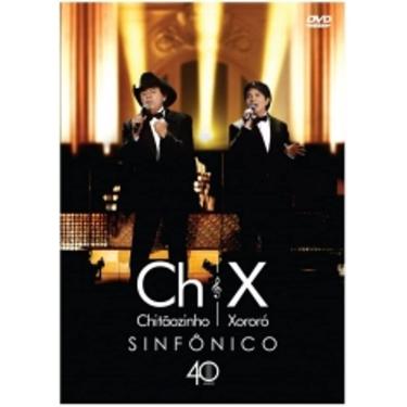 Imagem de CHITAOZINHOXORORO SINFONICO40ANOSDVD - novo lacrado original