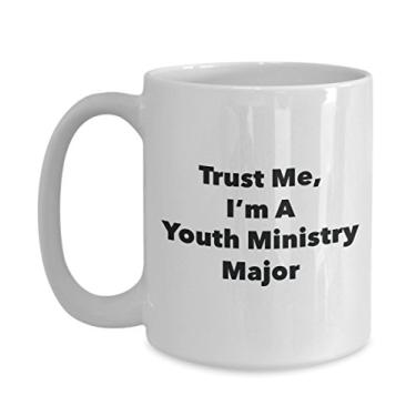 Imagem de Caneca Trust Me, I'm A Youth Ministry Major - Caneca de café divertida - Lindas ideias de presentes de formatura para amigos e colegas de classe