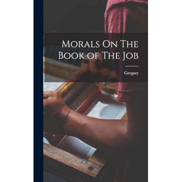 Imagem de Morals On The Book of The Job