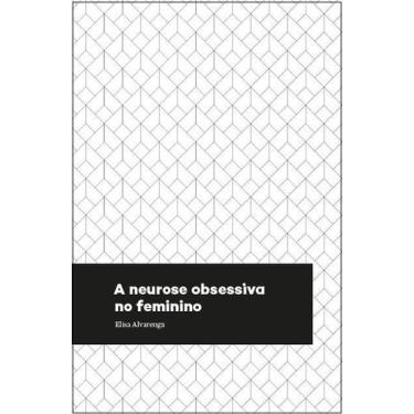 Imagem de Livro - A neurose obsessiva no feminino