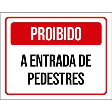 Imagem de Placa Sinalização - Proibido Entrada Pedestres Verm 36X46
