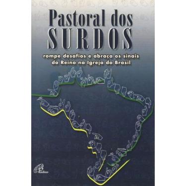 Imagem de Livro - Pastoral dos surdos rompe desafios e abraça os sinais do Reino