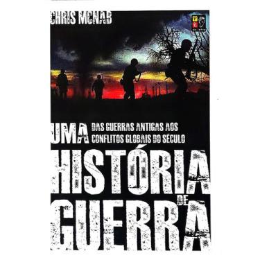 Imagem de Livro Uma História de Guerra - Das guerras antigas aos conflitos globa