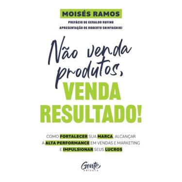 Imagem de Livro - Não venda produtos, venda resultado!