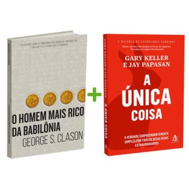 Imagem de Kit 2livros, O Homem mais Rico da Babilônia + A Única Coisa, Clássico 