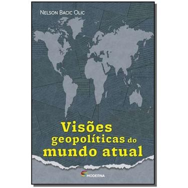 Imagem de Visões Geopolíticas Do Mundo Atual