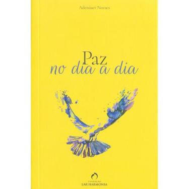 Imagem de Paz no Dia a Dia - FUNDACAO LAR HARMONIA