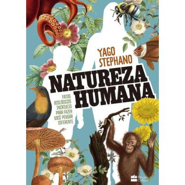 Imagem de Livro - Natureza humana: Fatos biológicos incríveis para fazer você pe