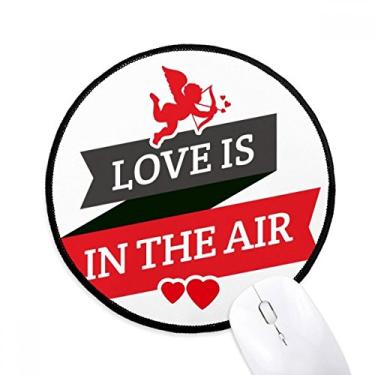 Imagem de DIYthinker Tapete redondo para computador do dia dos namorados Love is in The Air