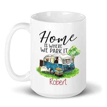 Imagem de Caneca de acampamento personalizada, caneca de aventura de acampamento, presente de casal de campistas, caneca de café personalizada, caneca de acampamento ao ar livre, Home Is Where We Park It,
