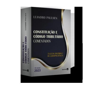 Imagem de Livro - Constituição e Código Tributário Nacional Comentados - 19ª edi