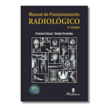 Imagem de Técnicas Radiológicas - Manual De Posicionamento Radiológico Técnicas 