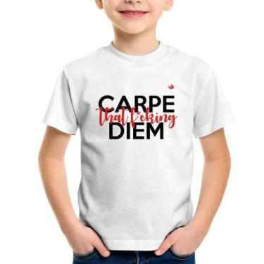 Imagem de Camiseta Infantil Carpe that fucking Diem - Foca na Moda, Branco, 2