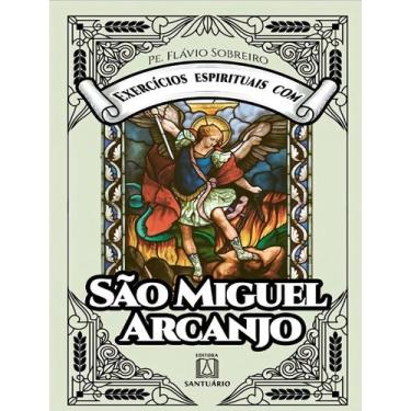 Imagem de Exercicios Espirituais Com Sao Miguel Arcanjo Sortido - SANTUARIO, Sor