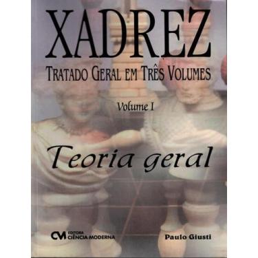Imagem de Livro - Xadrez Tratado Geral Vol. 1 - Teoria Geral, 1, 16 x 23