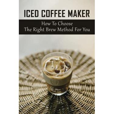 Imagem de Iced Coffee Maker: How To Choose The Right Brew Method For You: Traditional Coffee Brewing Methods