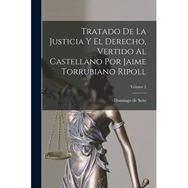 Imagem de Tratado de la justicia y el derecho, vertido al castellano por Jaime Torrubiano Ripoll; Volume 2