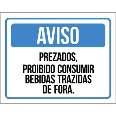 Imagem de Kit 3 Placa Prezados Proibido Consumir Bebidas Fora 36X46