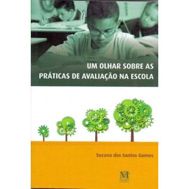 Imagem de Um olhar sobre as práticas de avaliação na escola - MAZZA EDICOES, 3