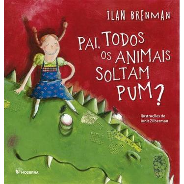 Imagem de Livro - Pai, todos os animais soltam pum?