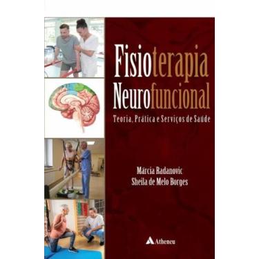 Imagem de Fisioterapia Neurofuncional:teoria, Pratica e Servicoes de Saude - ATH