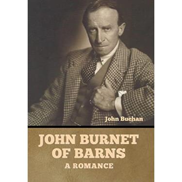 Imagem de John Burnet of Barns: A Romance