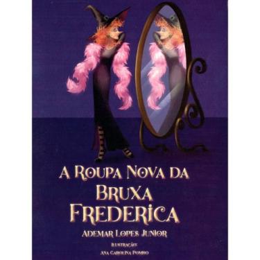 Imagem de A Roupa Nova da Bruxa Frederica - ALLAN KARDEC