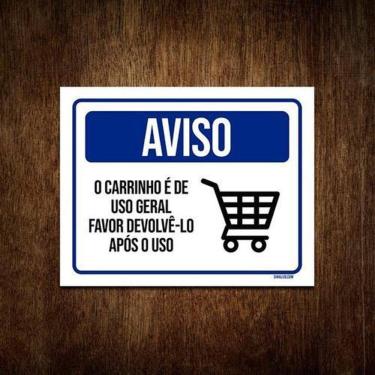Imagem de Placa Sinalização Aviso O Carrinho É De Uso Geral 36X46