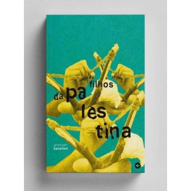 Imagem de FILHOS DA PALESTINA - Autor: KANAFANI, GHASSAN - LAVRAPALAVRA EDITORIA