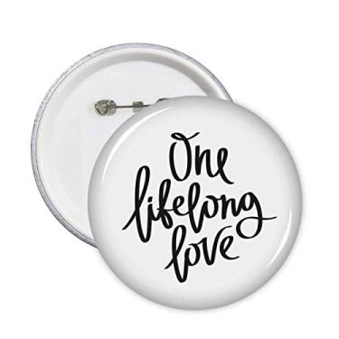 Imagem de One Lifelong Love Quote Art Deco Presente Fashion Pins Emblema Emblema Decoração Acessório 5 peças