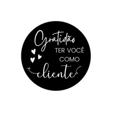 Imagem de 250 Etiqueta Adesivas - Gratidão Ter Você Como Cliente - Redonda 3 Cm 