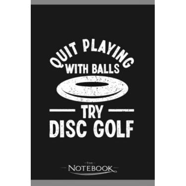 Imagem de Notebook: Disc Golf Frisbee Golf 22: A Perfect Gifts 120 Pages 6x9 Inches| Notebook, Journal, Planner, Diary