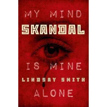 Imagem de Skandal: my mind is mine alone (sekret series) - ingles - Reprint