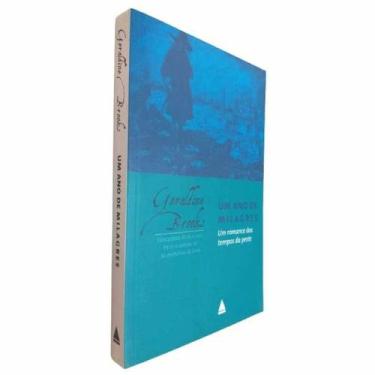 Imagem de Livro Um Ano de Milagres Geraldine Brooks Um Romance dos Tempos da Pes