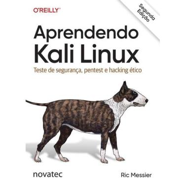 Imagem de Aprendendo Kali Linux: Teste de segurança, pentest e hacking ético - N