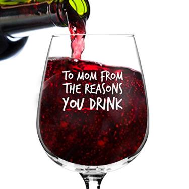 Imagem de Taças de vinho divertidas To Mom From the Reasons You Drink - 340 g - Presente de aniversário para a mamãe, madrasta - Vidro fofo para mulheres, Nova mamãe ou vovó - Vidro para suco de mamãe - Adicionar à cesta de presente da nova mamãe