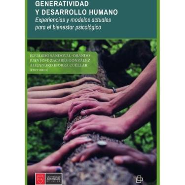 Imagem de Generatividad y desarrollo humano. Experiencias y modelos actuales para el bienestar psicológico - E