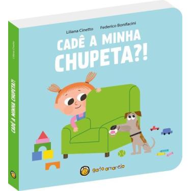 Imagem de Cresço E Apareço: Cadê A Minha Chupeta! - GATO AMARELO, Sortido