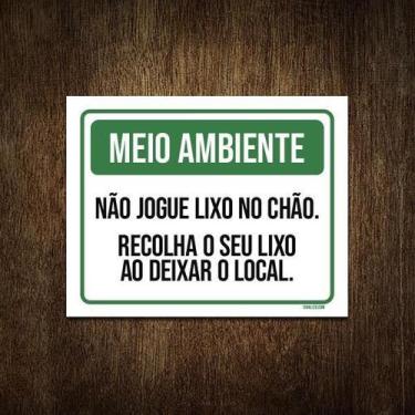 Imagem de Placa Meio Ambiente Não Jogue Lixo No Chão 27X35 - Sinalizo.Com