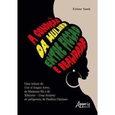 Imagem de Livro - A condição da mulher entre ficção e realidade