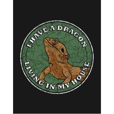 Imagem de Notebook: I Have A Dragon Livin In My House Bearded Dragon: Gratitude Notebook Journal Daily Gift 100 Pages 8.5x11 Soft Cover