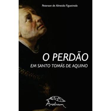 Imagem de Livro - O Perdão em Santo Tomás de Aquino