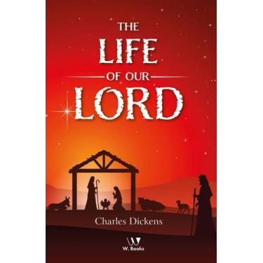 Imagem de Livro - The Life of Our Lord