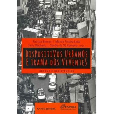 Imagem de Dispositivos Urbanos e Trama Dos Viventes/15 - FGV, 3