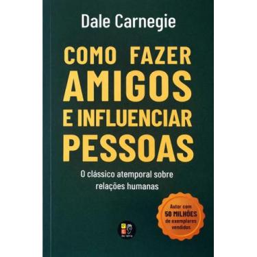 Imagem de Como fazer amigos e influenciar pessoas - Pé da Letra