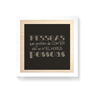 Imagem de Arte Maníacos Quadro decorativo com moldura caixa branca em Madeira - Melhores Pessoas - 30x30cm